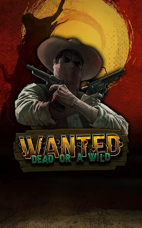 Wanted Dead or a Wild at Gratogana Casino